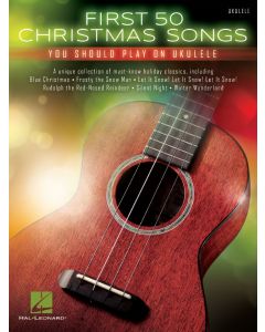 First 50 Christmas Songs You Should Play on Ukulele