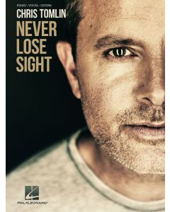 Chris Tomlin Never Lose Sight PVG