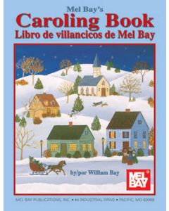 Mel Bay's Caroling Book & English Spanish Edition
