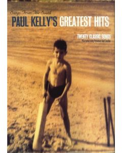 Paul Kelly's Greatest Hits Songs From The South PVG