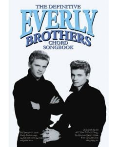 The Definitive Everly Brothers Chord Songbook